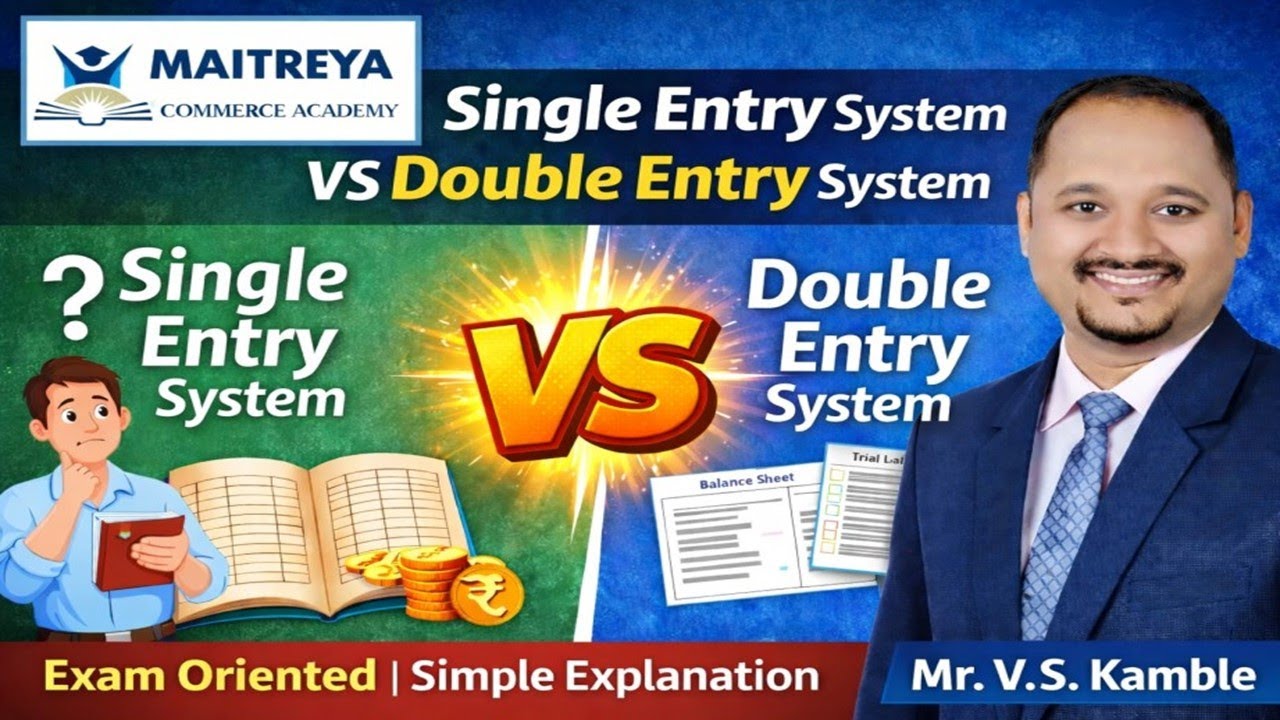 Single Entry System VS Double Entry System | Difference Between Single Entry & Double Entry System