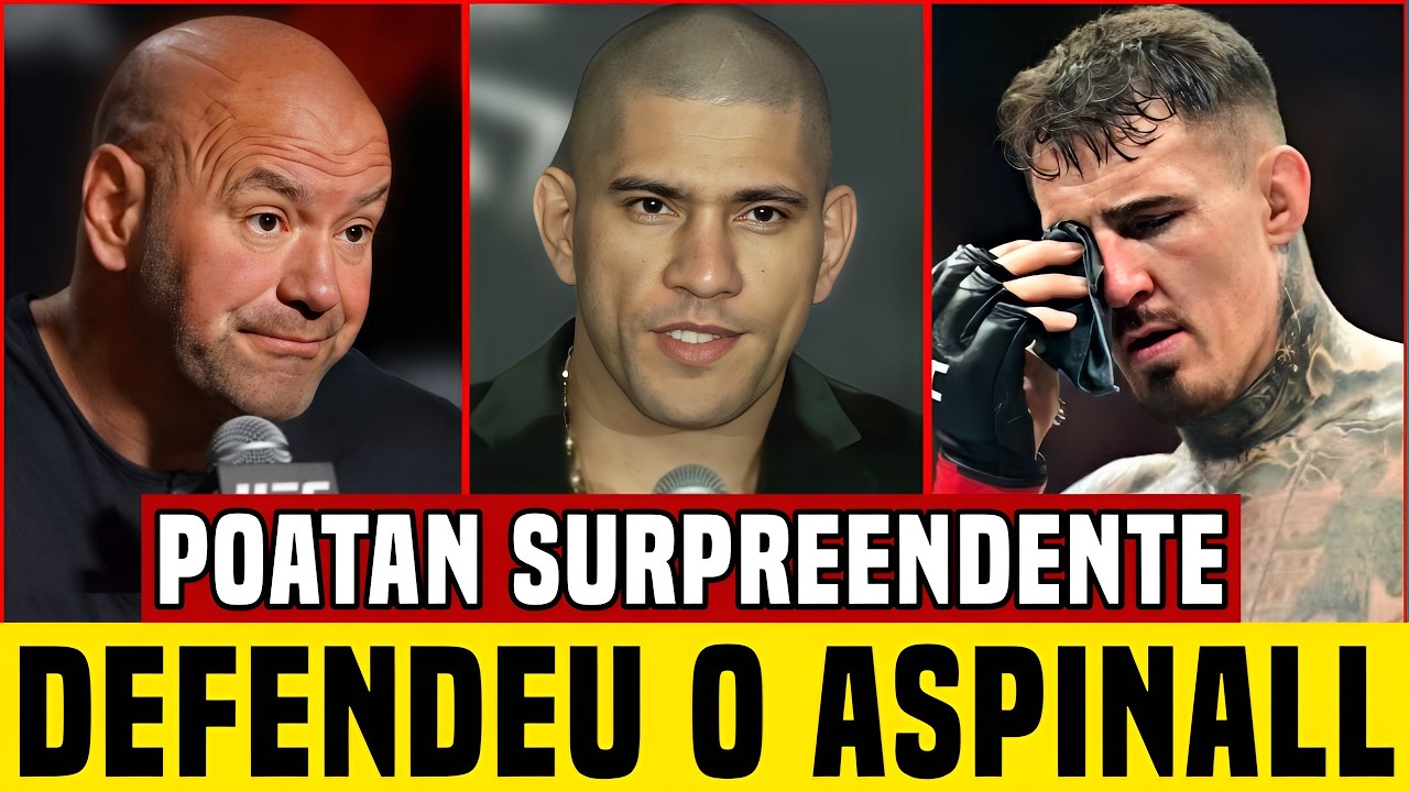 🚨CHOCANTE! ALEX POATAN CALA OS CRÍTICOS AO DEFENDER TOM ASPINALL!