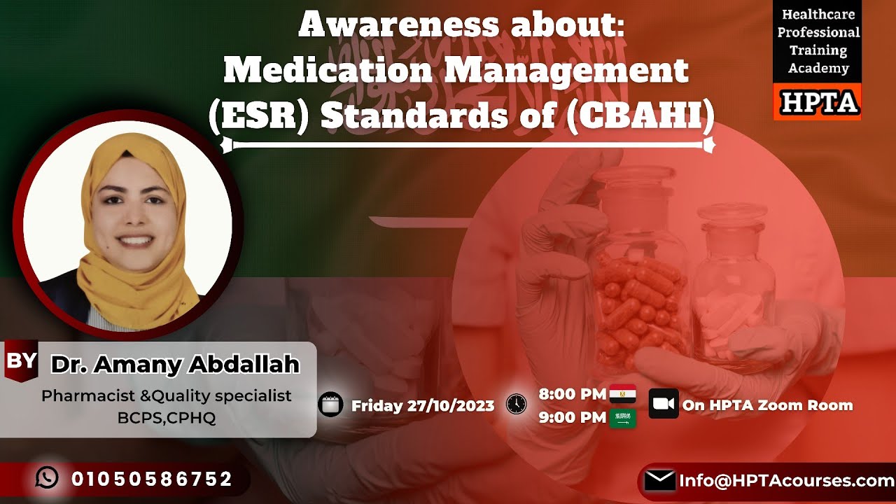 Medication Management Standards of (CBAHI) with Dr.Amany Abdallah