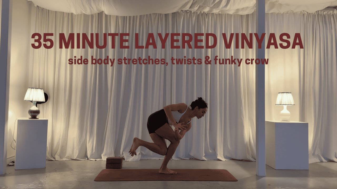 35 Minute Layered Vinyasa Flow