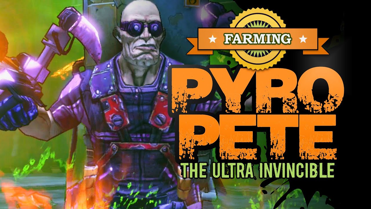 Borderlands 2 | Фермерский поджигатель Пит Ультра Непобедимый