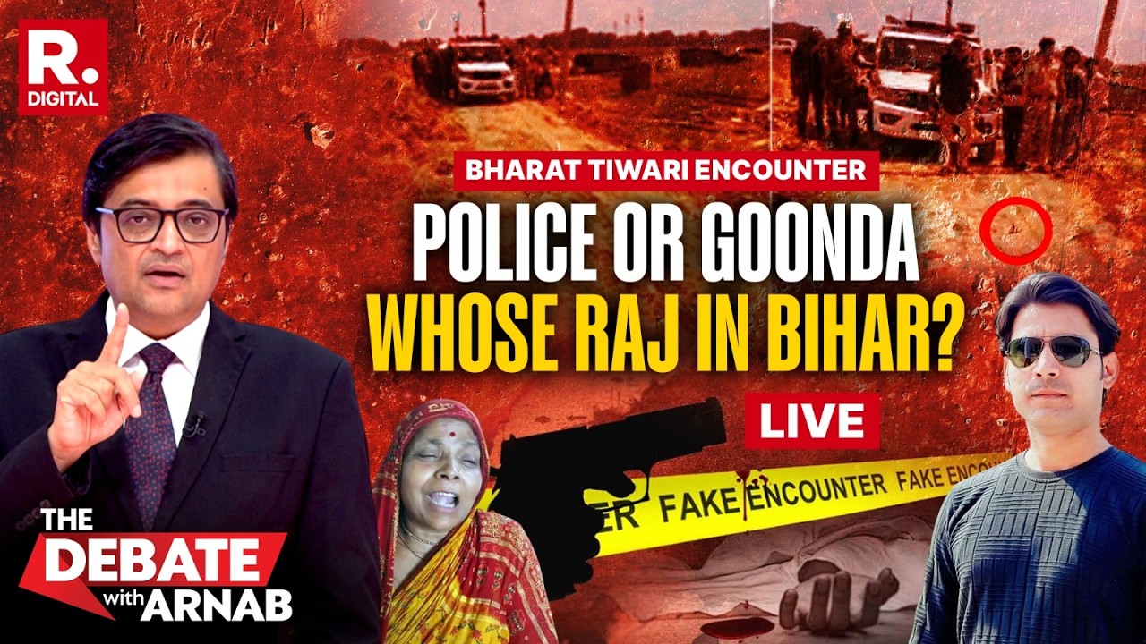 LIVE: Arnab Debates Bharat Tiwari Encounter As Bihar Sees Mass Protest After Murder In Cold Blood