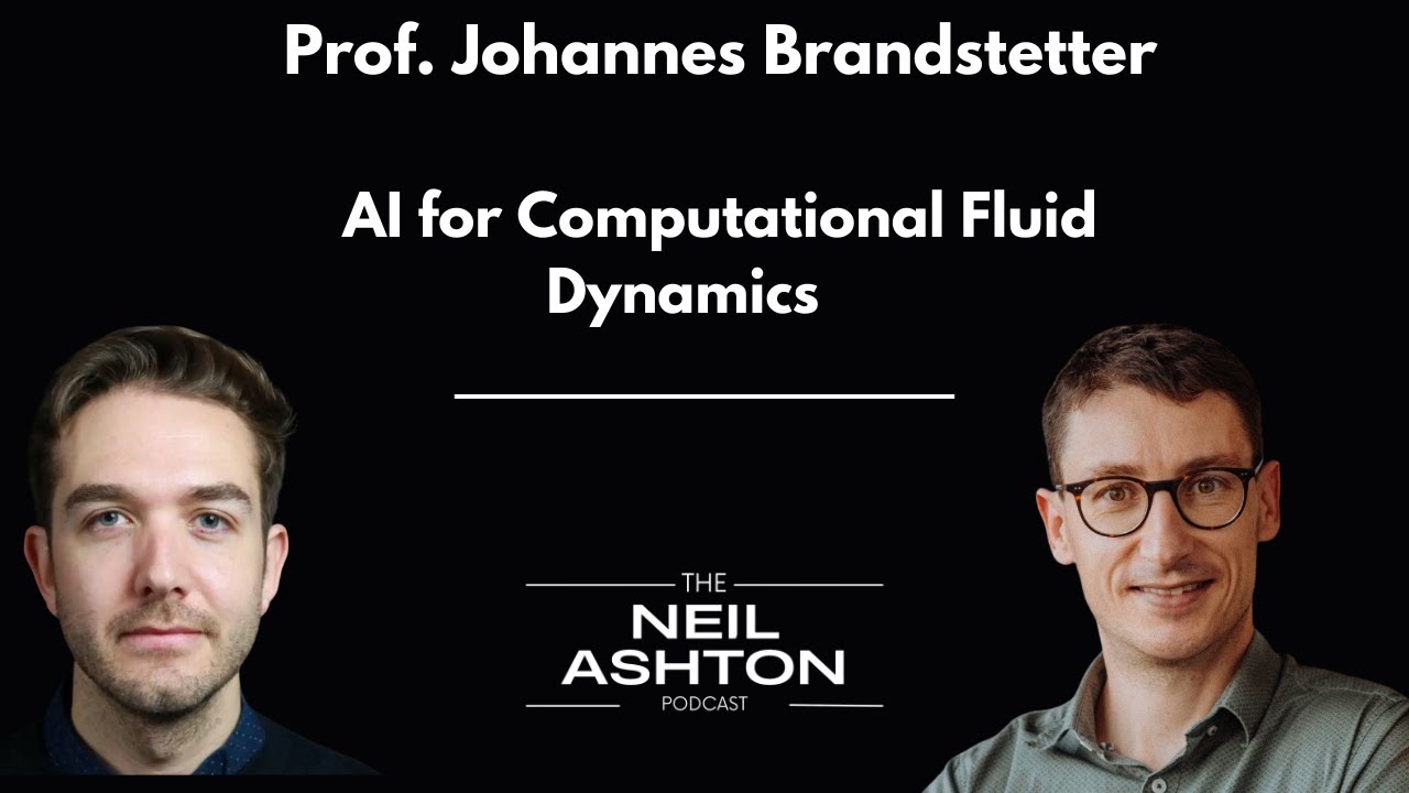 S3 EP3 - Prof. Johannes Brandstetter on AI for Computational Fluid Dynamics