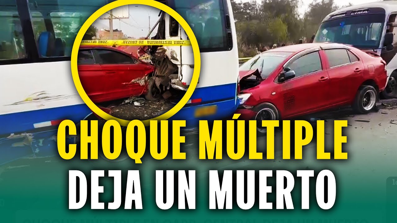Choque múltiple en plena carretera central deja un muerto y 10 heridos: Así quedó el fatal accidente