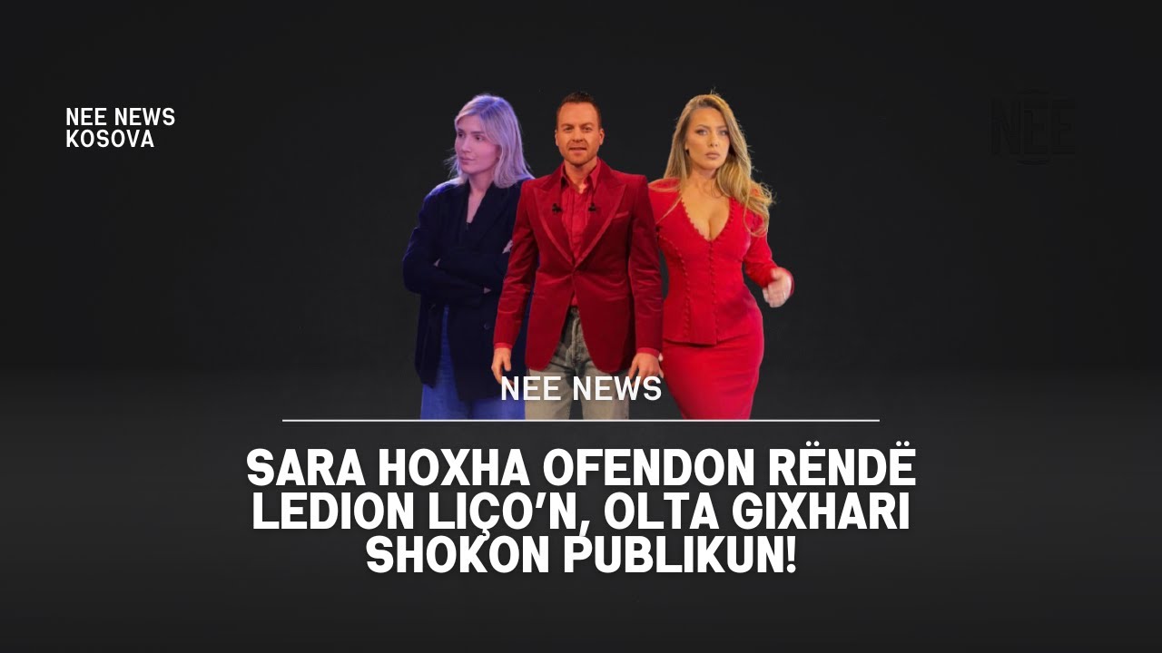 Sara Hoxha OFENDON r&euml;nd&euml; Ledion Li&ccedil;o&rsquo;n, Olta Gixhari SHOKON publikun!