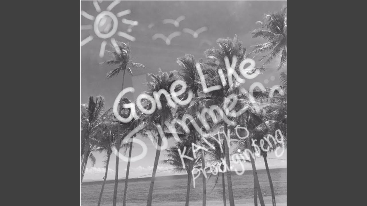 Gone Like Summer