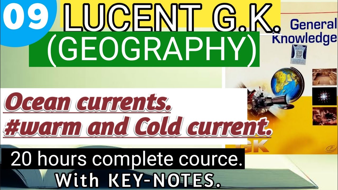Lucent GK (Geography)/Lec.-9/Lucent Geography/Ocean Currents/Warm and cold current #LucentGK