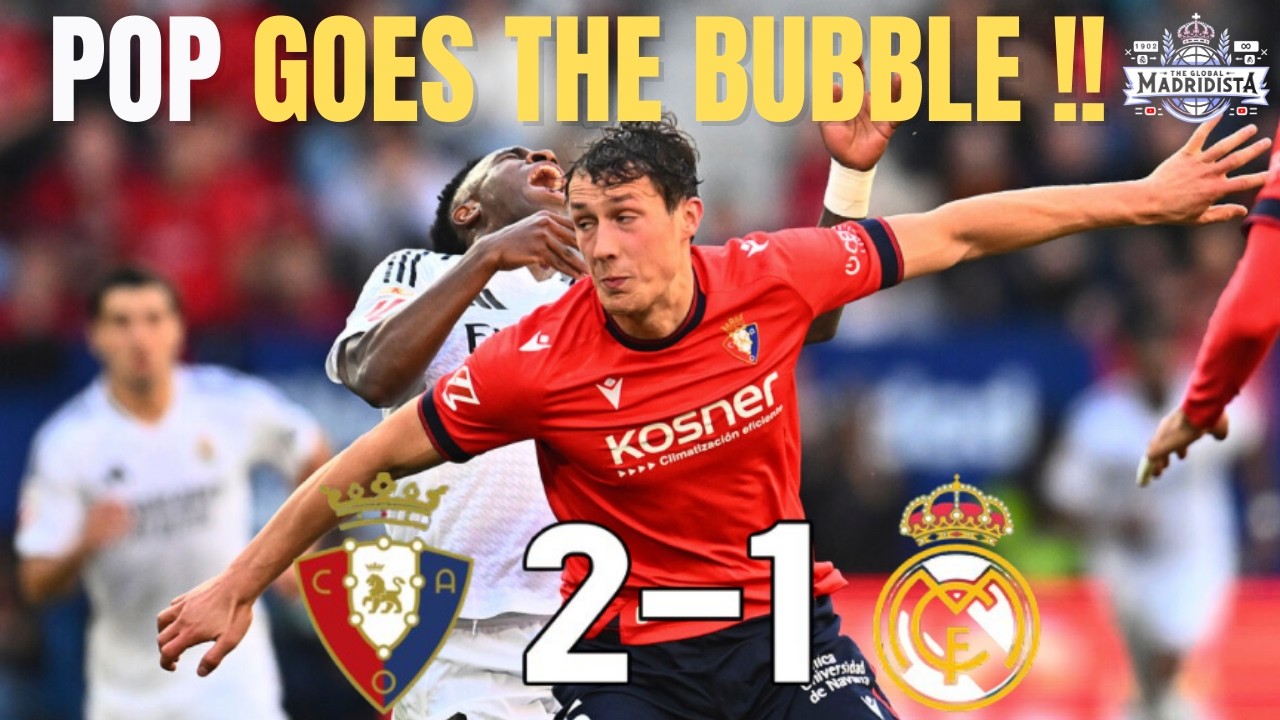 Osasuna Exposes Real Madrid
