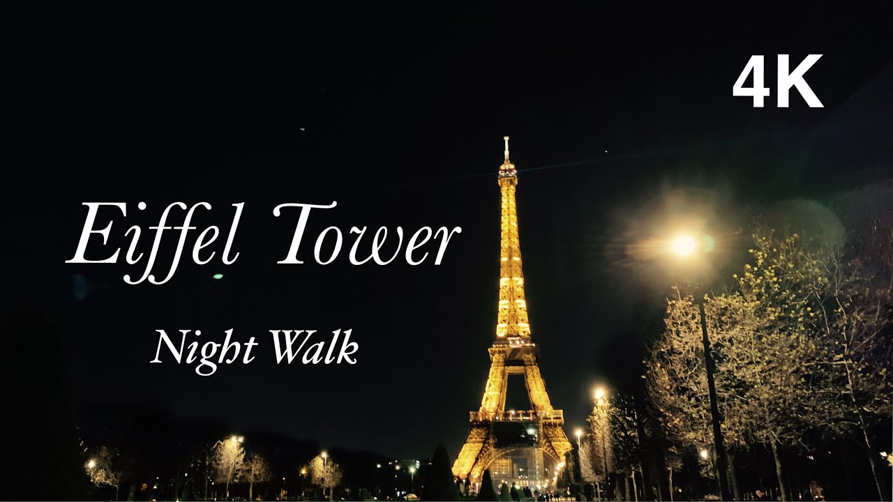 Eiffel Tower | Paris Night walk | Walking Tour in Champ de Mars | 4K | ParisianGirls