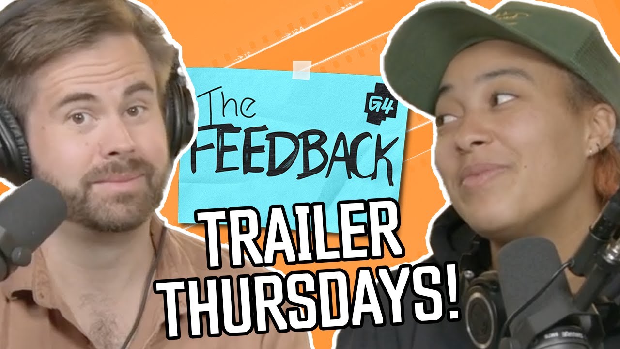 It's Trailer Thursday! | The Feedback