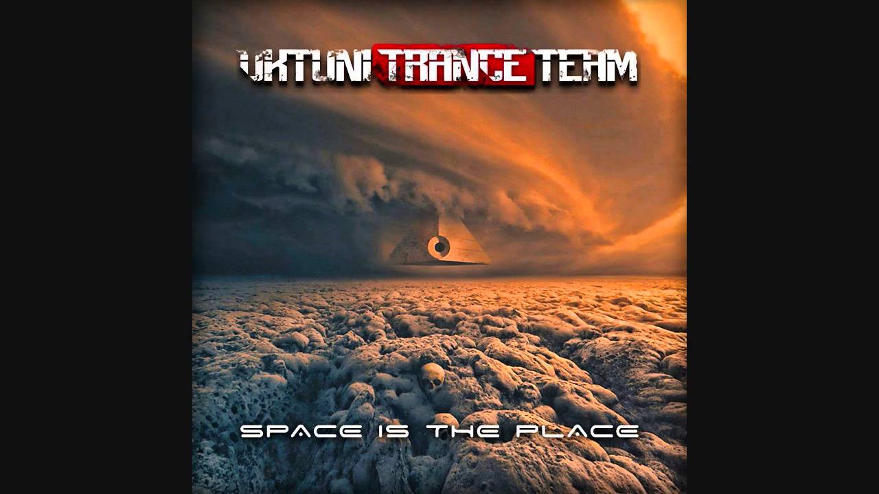 UkTuniTranceTeam - Space Is The Place [Goa Trance Mix]