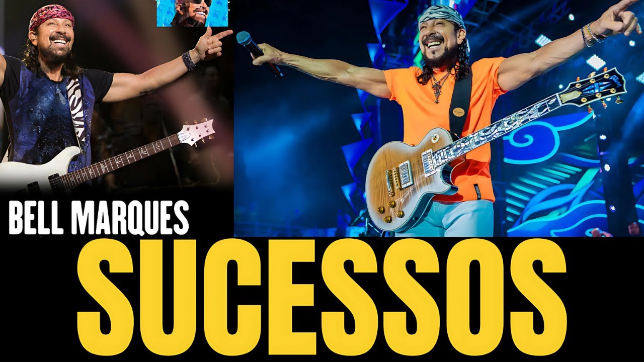 🎶🎶Bell Marques: Sucessos Inesquecíveis do cantor Bell Marques (Chiclete com Banana)