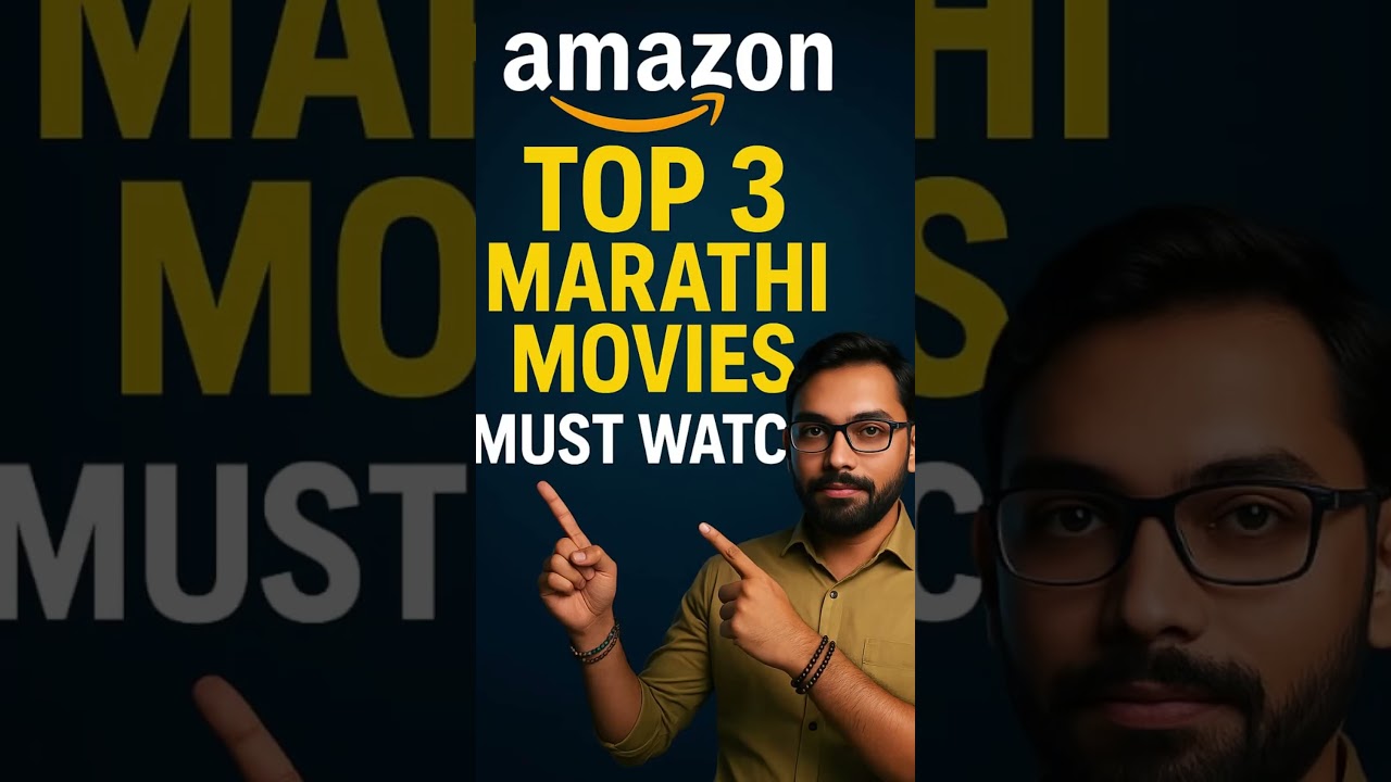 Marathi Cinema Lovers: Amazon Prime वरील TOP 3 Latest Must-Watch Movies! 💥🔥”
