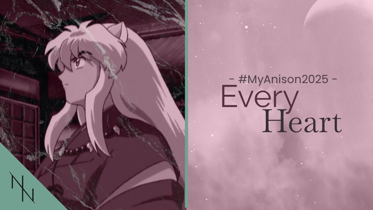 Every Heart (Cover) | Inuyasha ED 4 | #MyAnison2025 - No.7