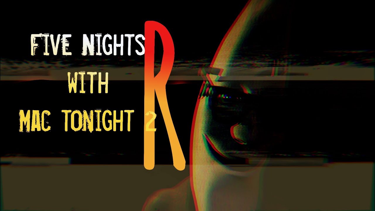 Guide to complete Five Nights with Mac Tonight 2 Remastered Android    Esp-Eng