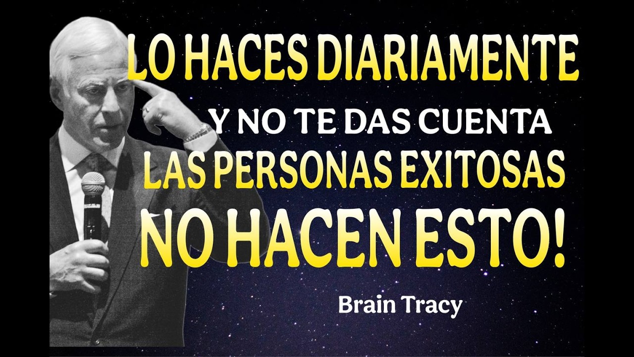 Los Más EXITOSOS del Mundo EVITAN ESTE HÁBITO… ¡Hazlo Tú También y Cambia tu Destino! 🔥| Brian Tracy