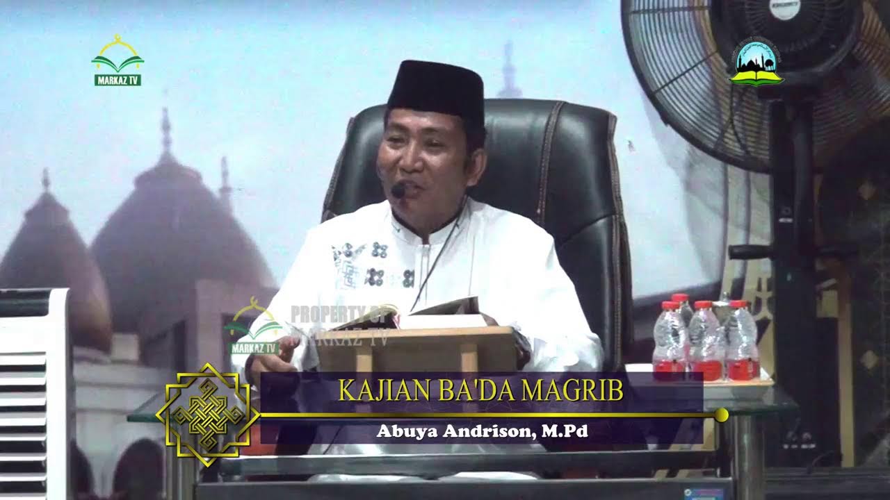 Kajian Rutin Ba'da Maghrib - Abuya Andrison, M.Pd