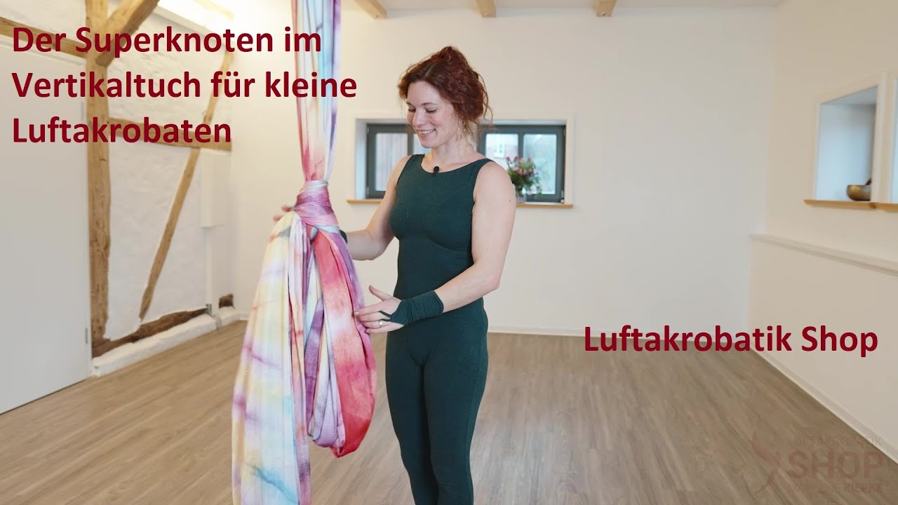 Der Super Vertikaltuch Knoten für die Kleinen