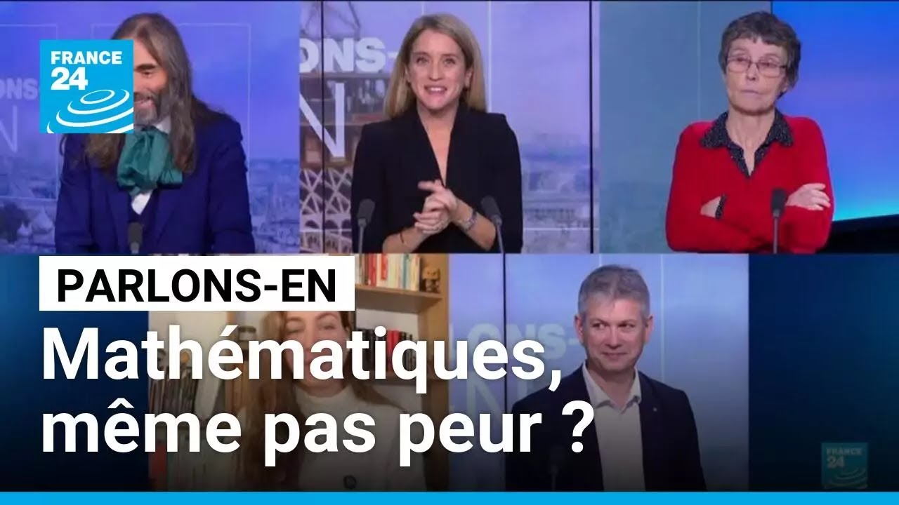 Mathématiques, même pas peur ? Parlons-en avec C. Villani, C. Voisin, C. Besse et E. Dalençon