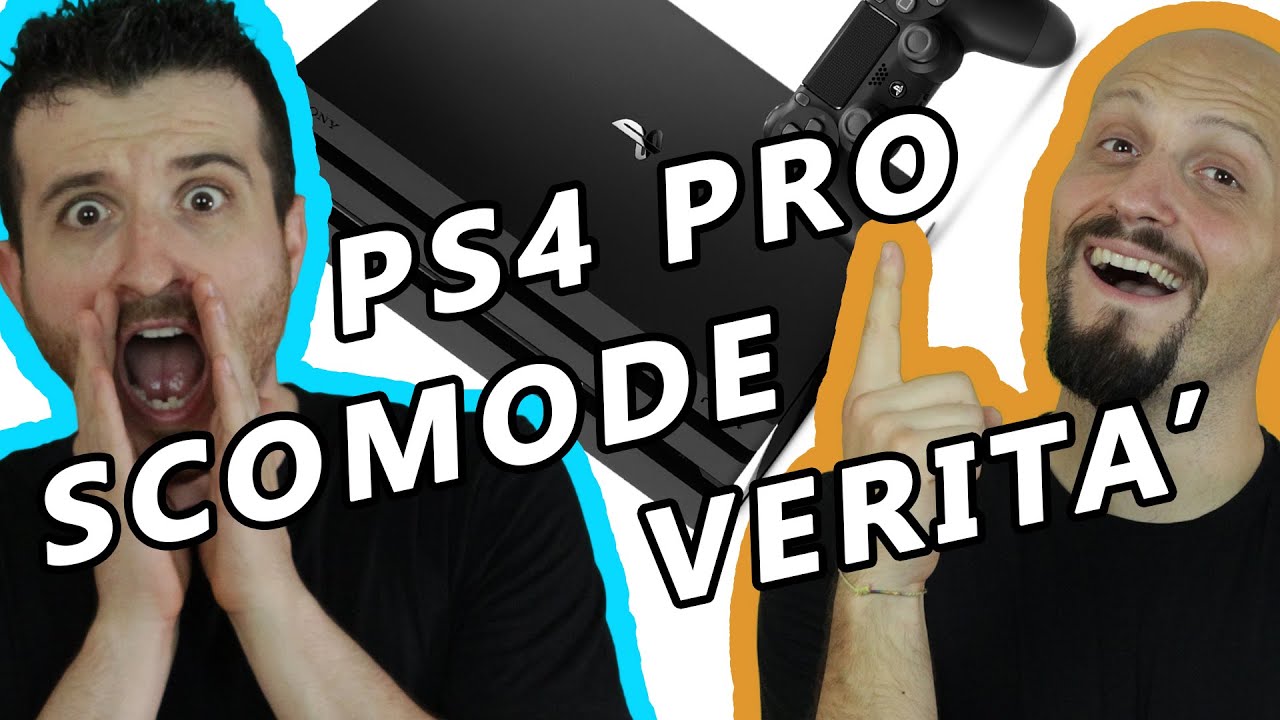 PS4 PRO: LE SCOMODE VERITÀ