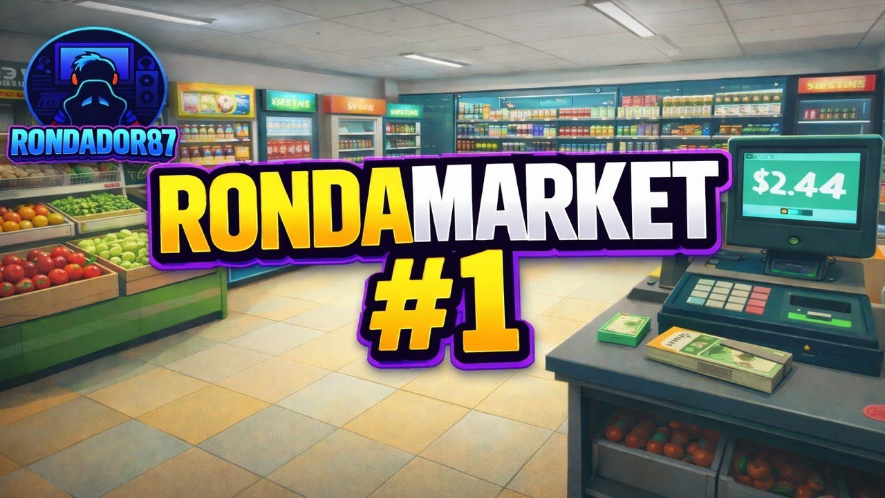 Supermarket Simulator #1: El comienzo del imperio Ronda Market