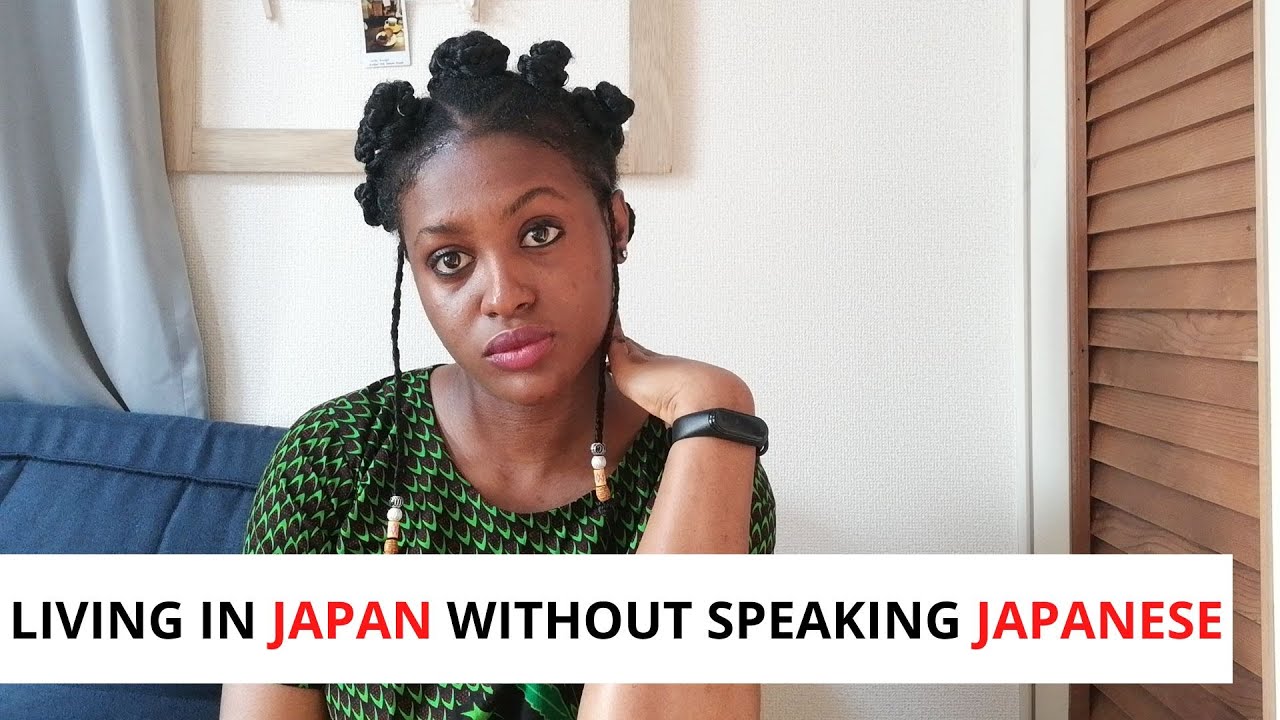 LIVING IN JAPAN WITHOUT JAPANESE LANGUAGE FOR ALMOST 4 YEARS IS 😟...II TIPS, JOURNEY SO FAR II RAW!