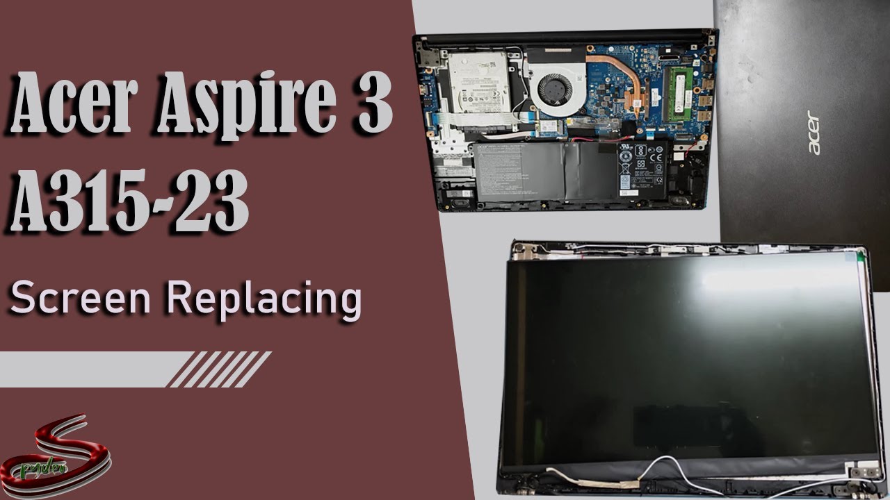 Acer Aspire 3 A315 23 Series Laptop Screen Replacing | Display Changing