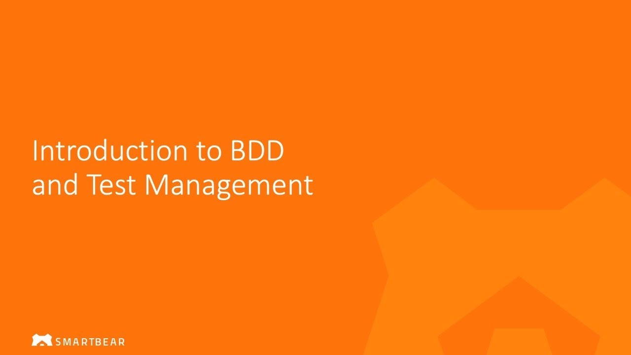 Introduction to BDD and Test Management