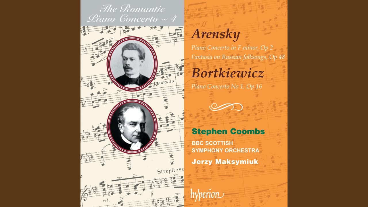 Bortkiewicz: Piano Concerto No. 1 in B-Flat Major, Op. 16: I. Lento – Allegro deciso