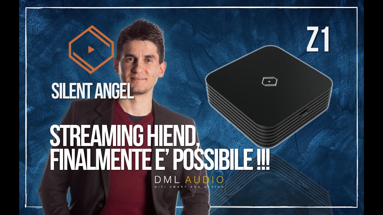 Streaming e Hiend è finalmente possibile? SILENT ANGEL Network per l'Hiend