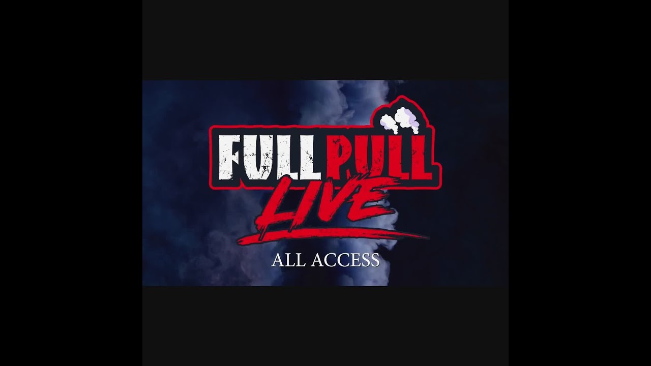 Full Pull Live All Access Preview - Haisley Machine