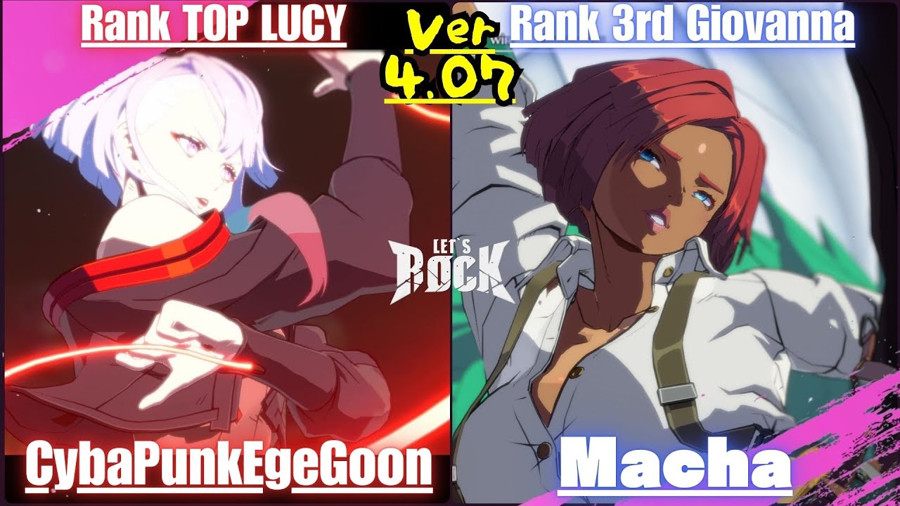 GGST➤Rank TOP LUCY / ルーシー [ CybaPungEgeGoon ] vs Rank 3rd Giovanna / ジオヴァーナ [ Matcha ] Guilty Gear