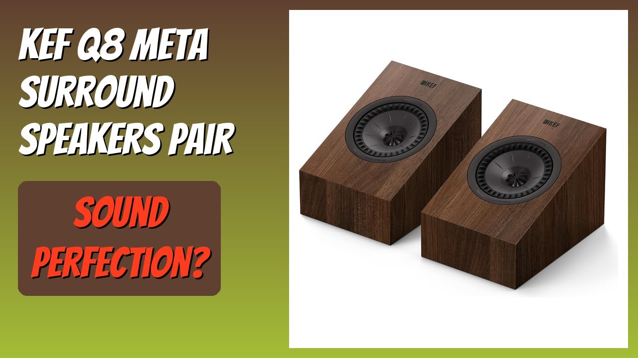 REVIEW (2026): KEF Q8 Meta Surround Speakers Pair. Features
