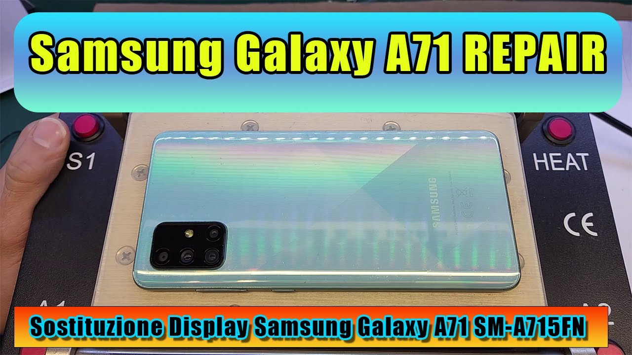 Guida - Cambio Display Display Samsung Galaxy A71 SM-A715F