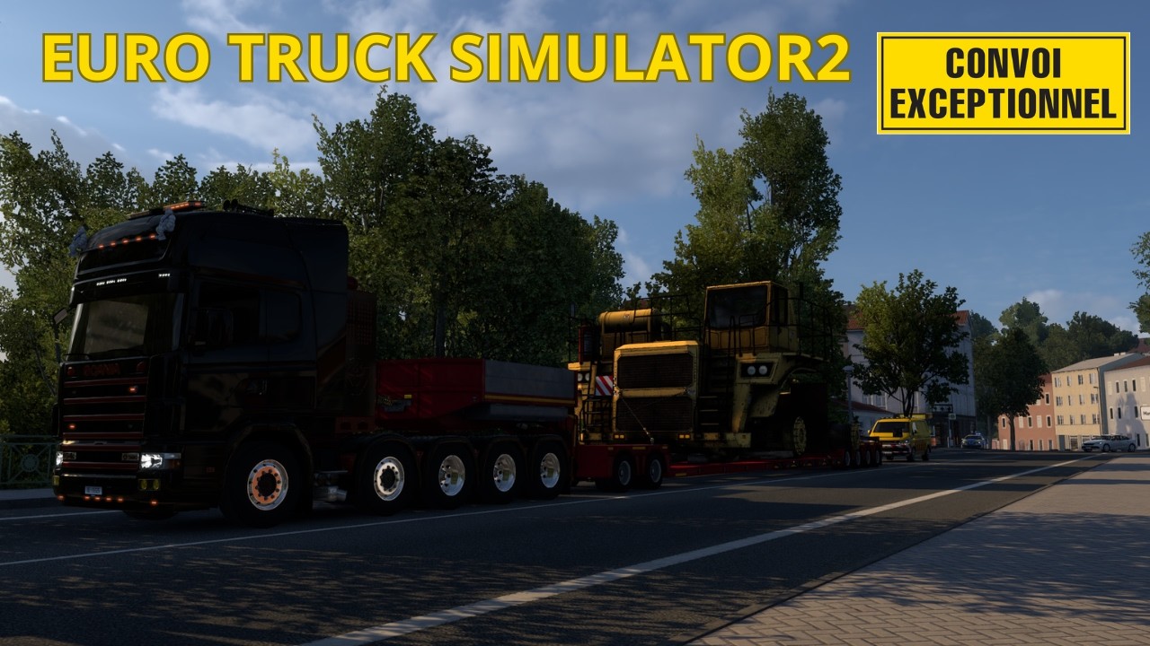 ETS2/ convoi exceptionnel/ scania série 4 (PART.2)