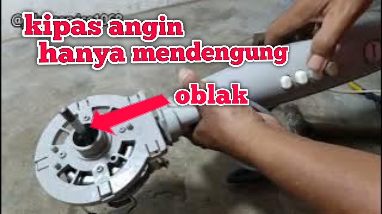 Perbaiki kipas angin hanya bergetar