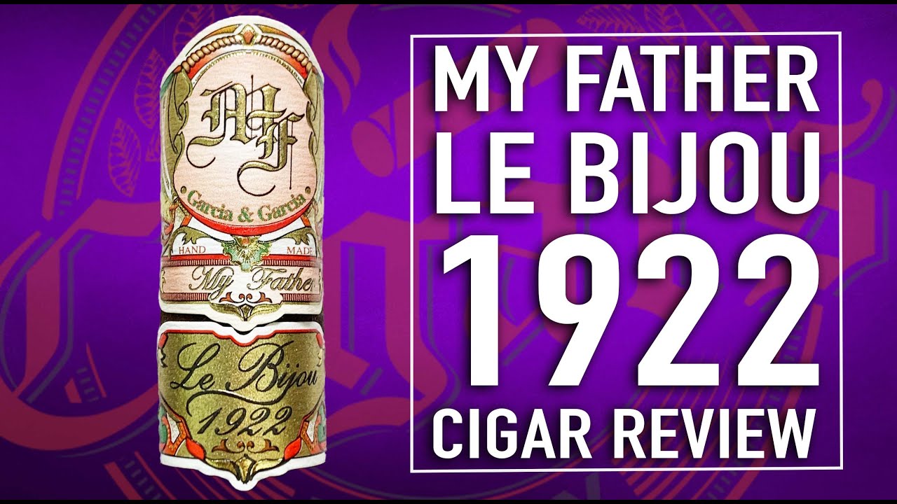 Обзор сигары My Father Le Bijou 1922