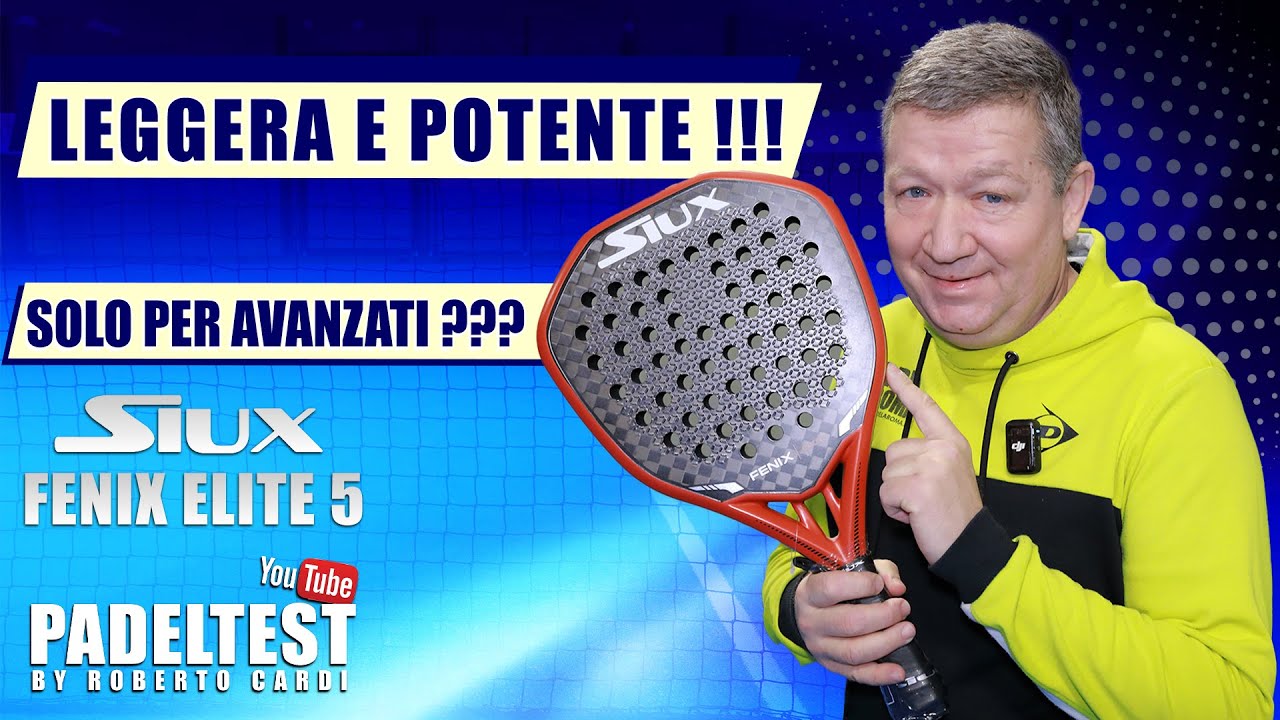 SIUX Fenix Elite 5. Leggera e Potente! Solo per avanzati? Padel Test by Roberto Cardi