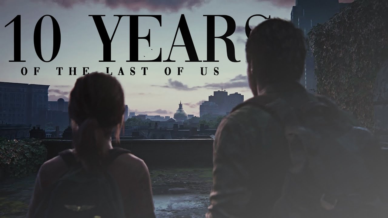 The Last of Us ★ 10 Year Anniversary [GMV]
