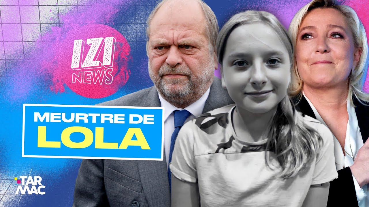 Meurtre de Lola et affrontements politiques &bull; IZI NEWS
