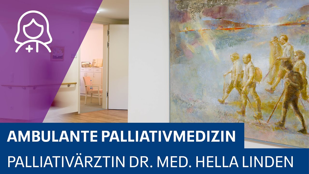 Palliativ&auml;rztin Dr. med. Hella Linden &uuml;ber die ambulante Palliativmedizin