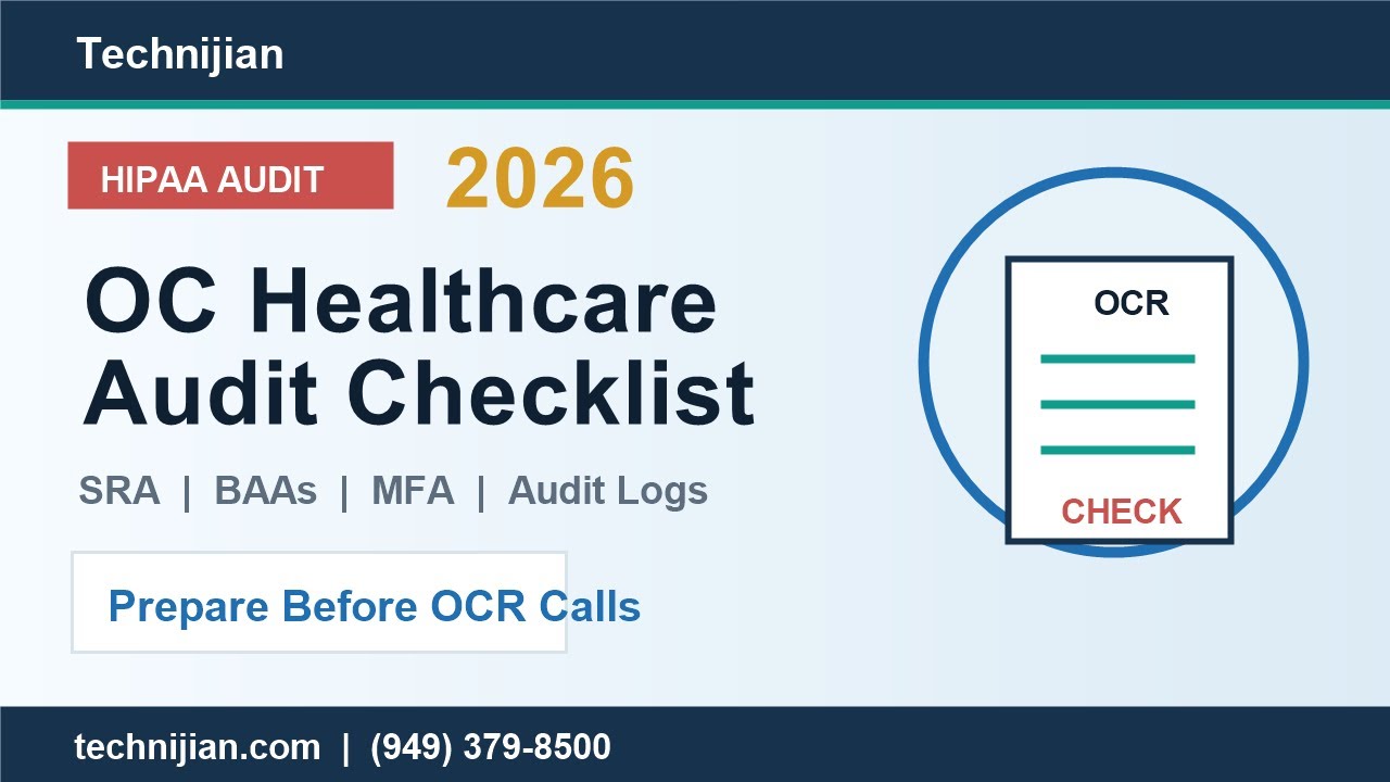 How to Prepare for a HIPAA Audit in 2026 - OC Healthcare Checklist
