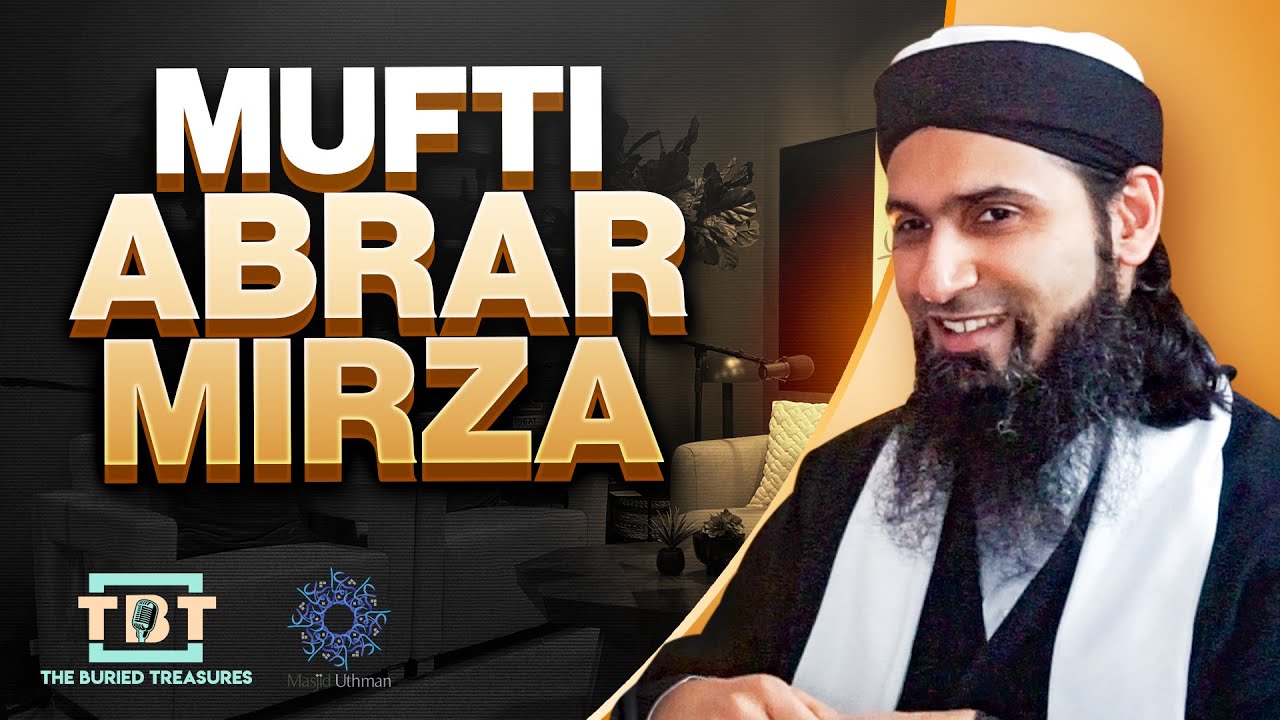 Mufti Abrar Mirza | The Buried Treasures S01E12