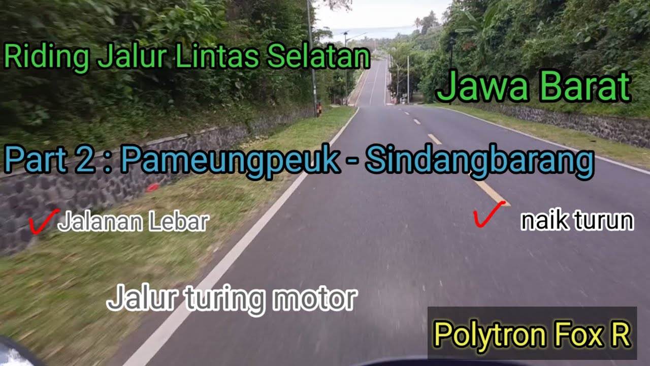 Lintas Selatan Jawa Barat Part 2 : Pameungpeuk - Sindangbarang | 5 September 2025 | Polytron Fox R  