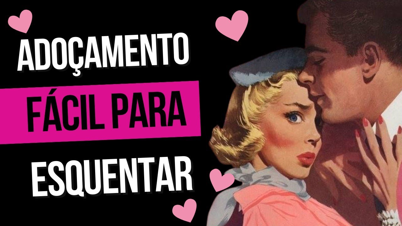 Ado&ccedil;amento para unir casal (r&aacute;pido e f&aacute;cil) Esse ado&ccedil;a e ESQUENTA A RELA&Ccedil;&Atilde;O!