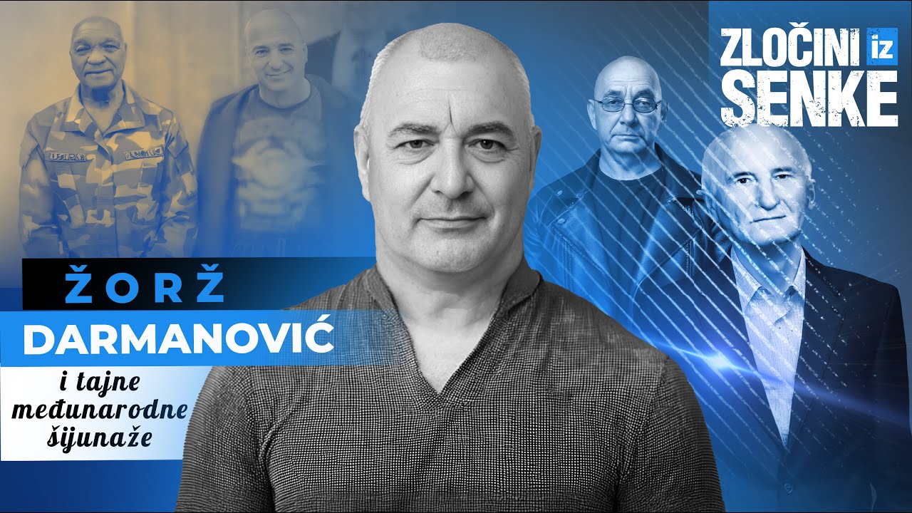 ZLOČINI IZ SENKE 19 - ŽORŽ DARMANOVIĆ i tajne međunarodne špijunaže⁉️
