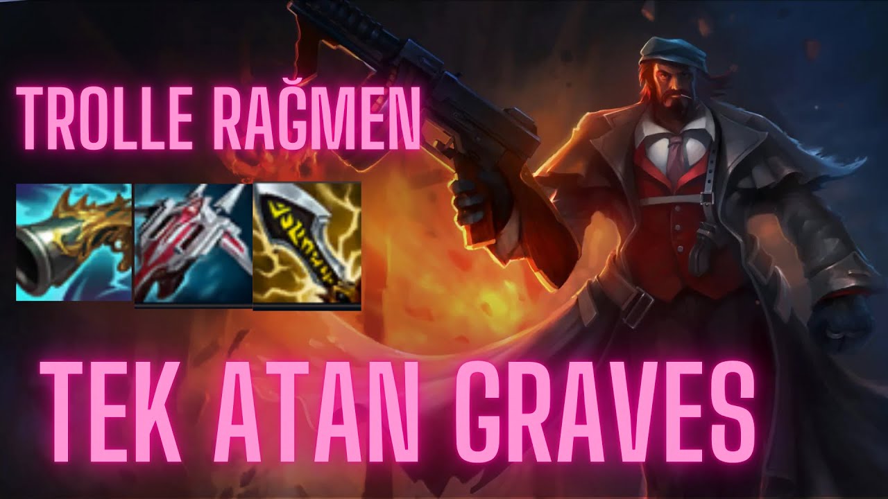 GRAVES ÇOK GÜÇLÜ!!! | TROLL ADC GELDİ AMA PES ETMEDİK | Bezirci