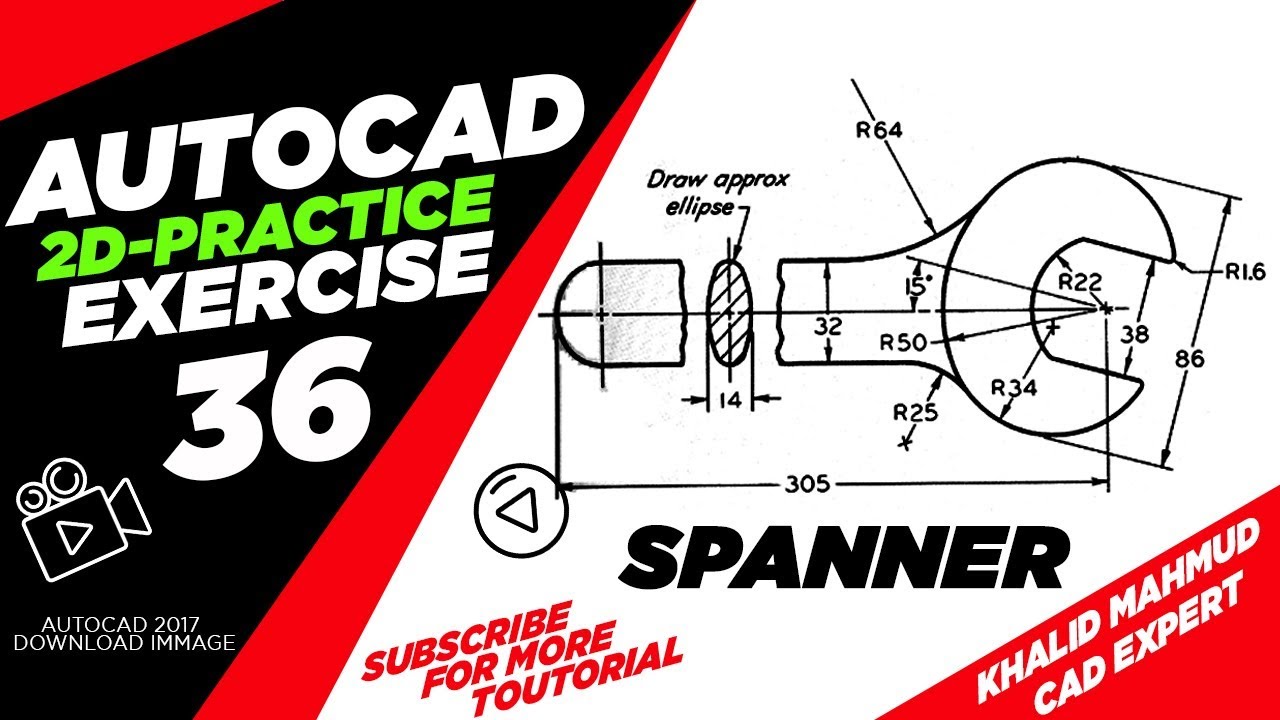How to draw 2D spanner in AutoCAD 2017 Exercise 36  ! Spaner in AutoCAD ! KhalidMahmud