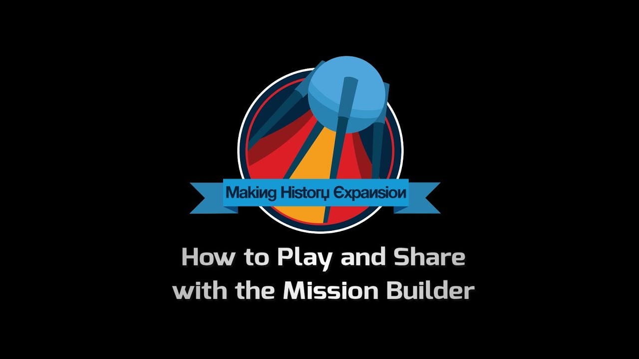 KSP Making History Expansion - How to Play and Share with the Mission Builder