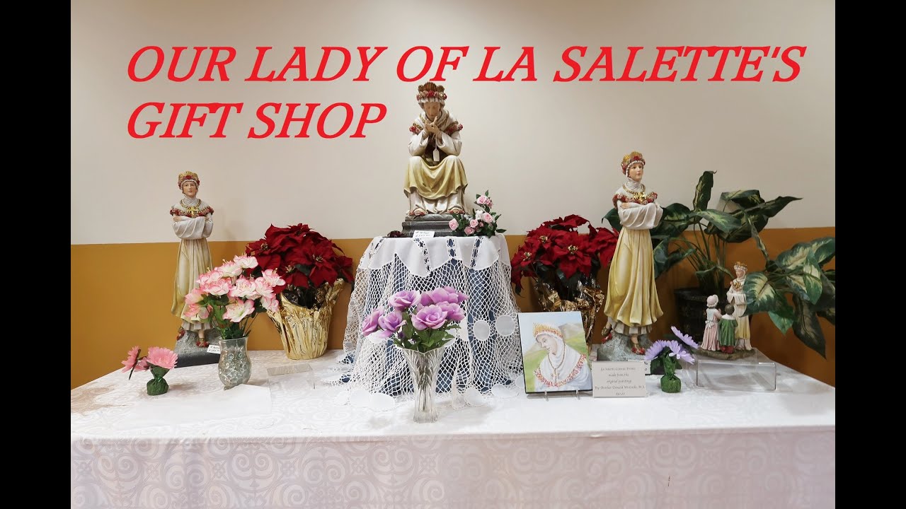 OUR LADY OF LA SALETTE'S GIFT SHOP